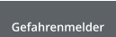 Gefahrenmelder